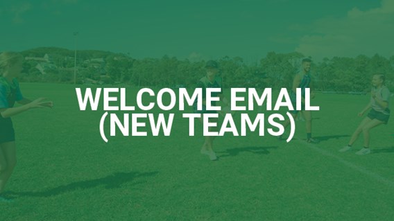 Welcome Email (New Teams)