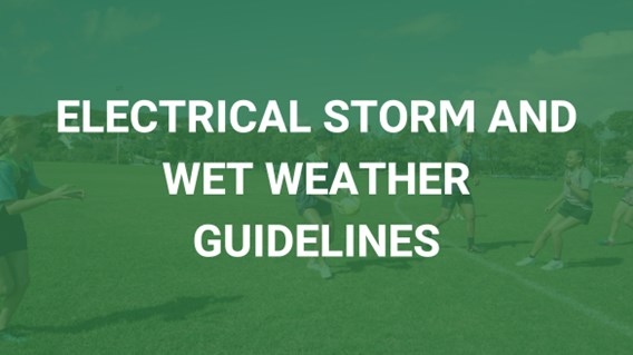Electrical Storm and Wet Weather Guidelines