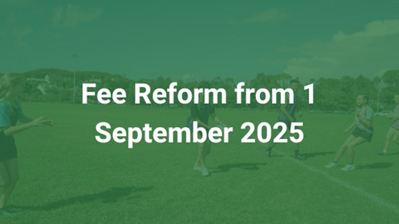 National Fee Reform from 1 Sep 2025