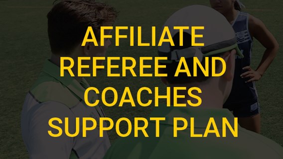 Affiliate Referee and Coaches Support Plan