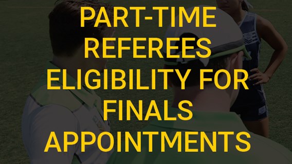 Part-time Referees Eligibility for Finals Appointments