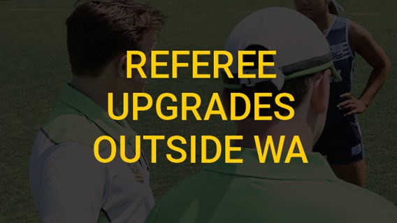 Referee Upgrades Outside WA