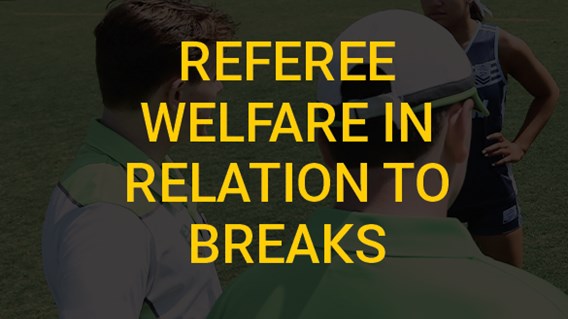 Referee Welfare in Relation to Breaks