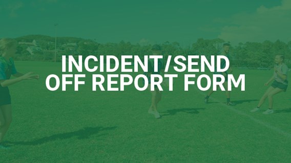 Incident/Send Off Report Form