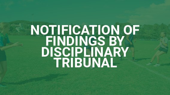 Notifications of Findings by Disciplinary Tribunal