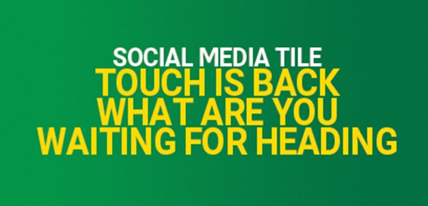 Touch is Back What Are You Waiting For? Heading